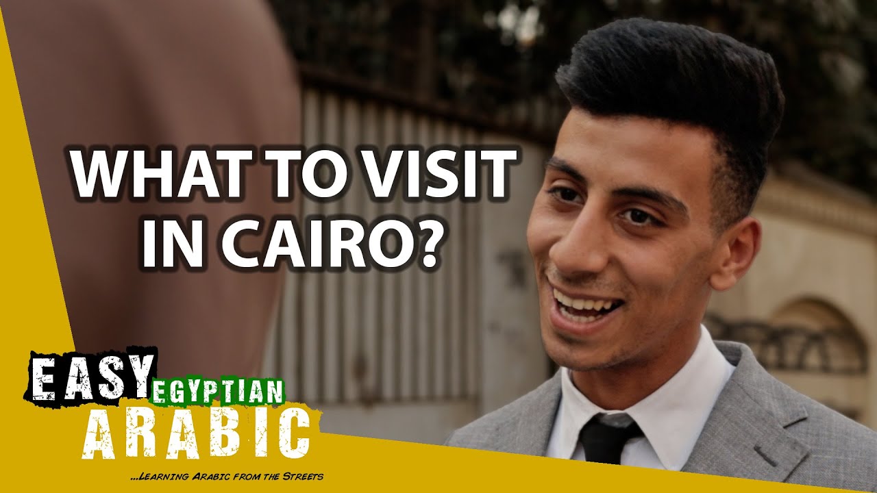 What's Your Favourite Place in Cairo? | Easy Egyptian Arabic 51
