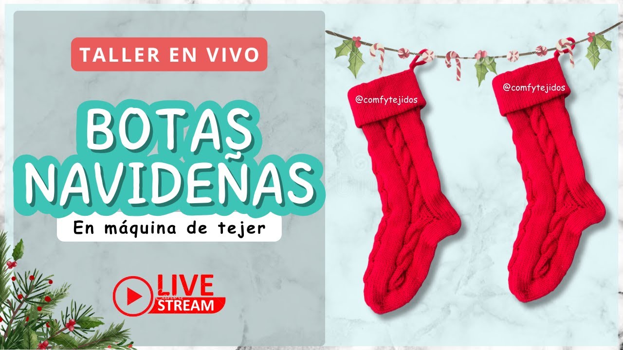 🔴 EN VIVO: BOTAS NAVIDEÑAS Tejidas a Máquina | Comfy Tejidos