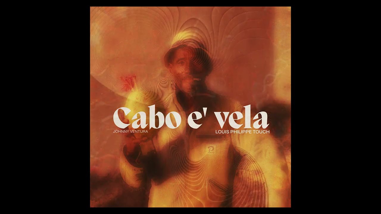 Johnny Ventura - Cabo e' Vela (Louis Philippe Touch)