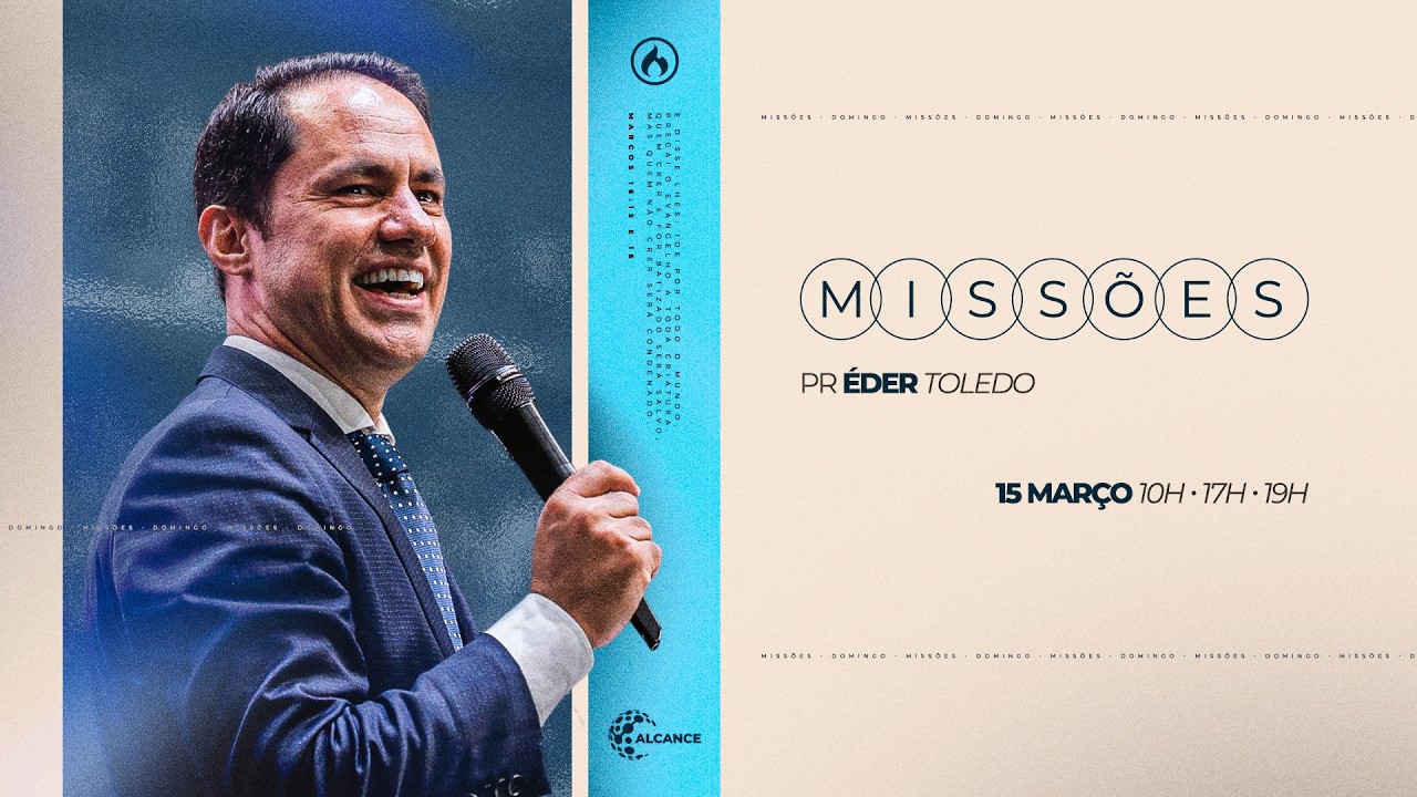 Culto de Missões | 17h | Pr. Eder Toledo