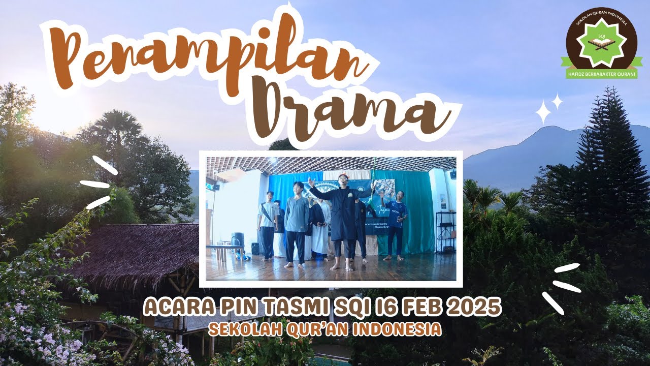 Penampilan Drama Kabaret Sekolah Qur'an Indonesia