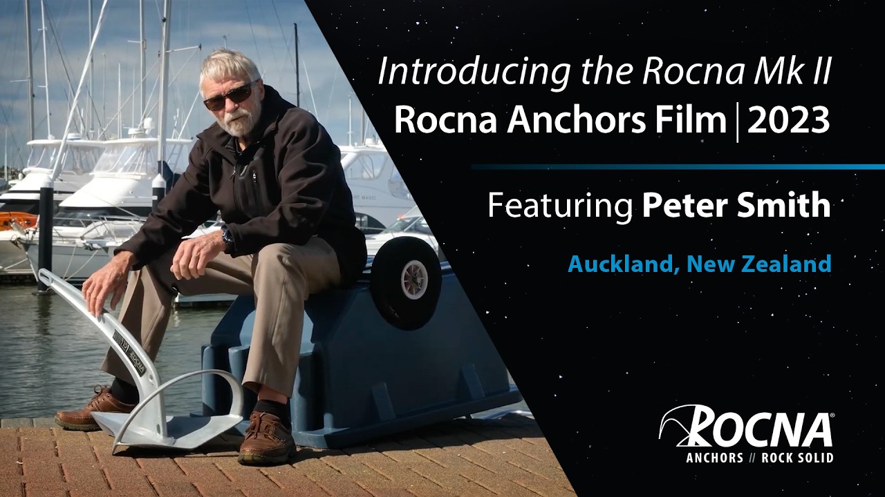 Rocna Anchors Film 2023 / Introducing the Rocna Mk II / Full Version