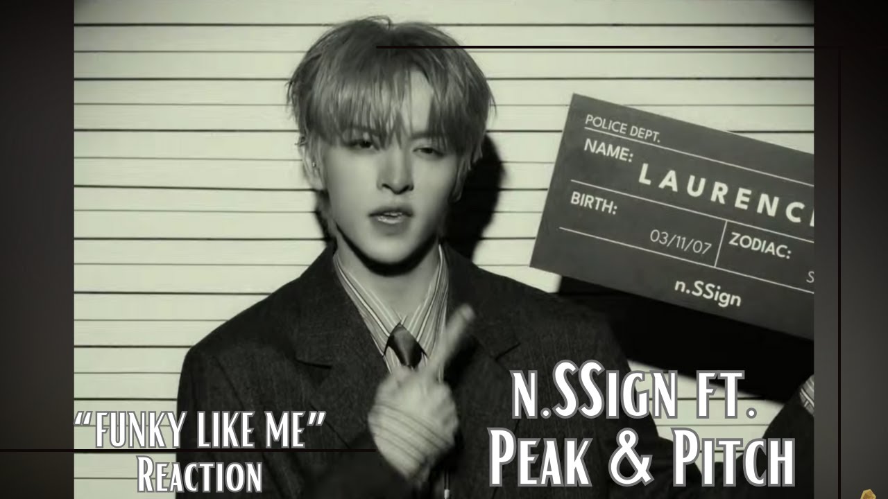 Reaction | n.SSign (엔싸인) - 'Funky like me (Feat. PEAK & PITCH)' MV
