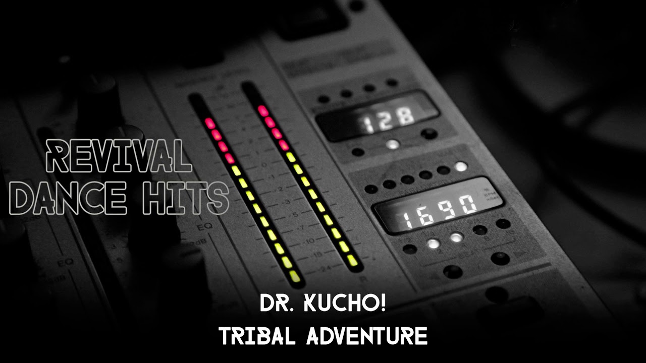 Dr. Kucho! - Tribal Adventure [HQ]