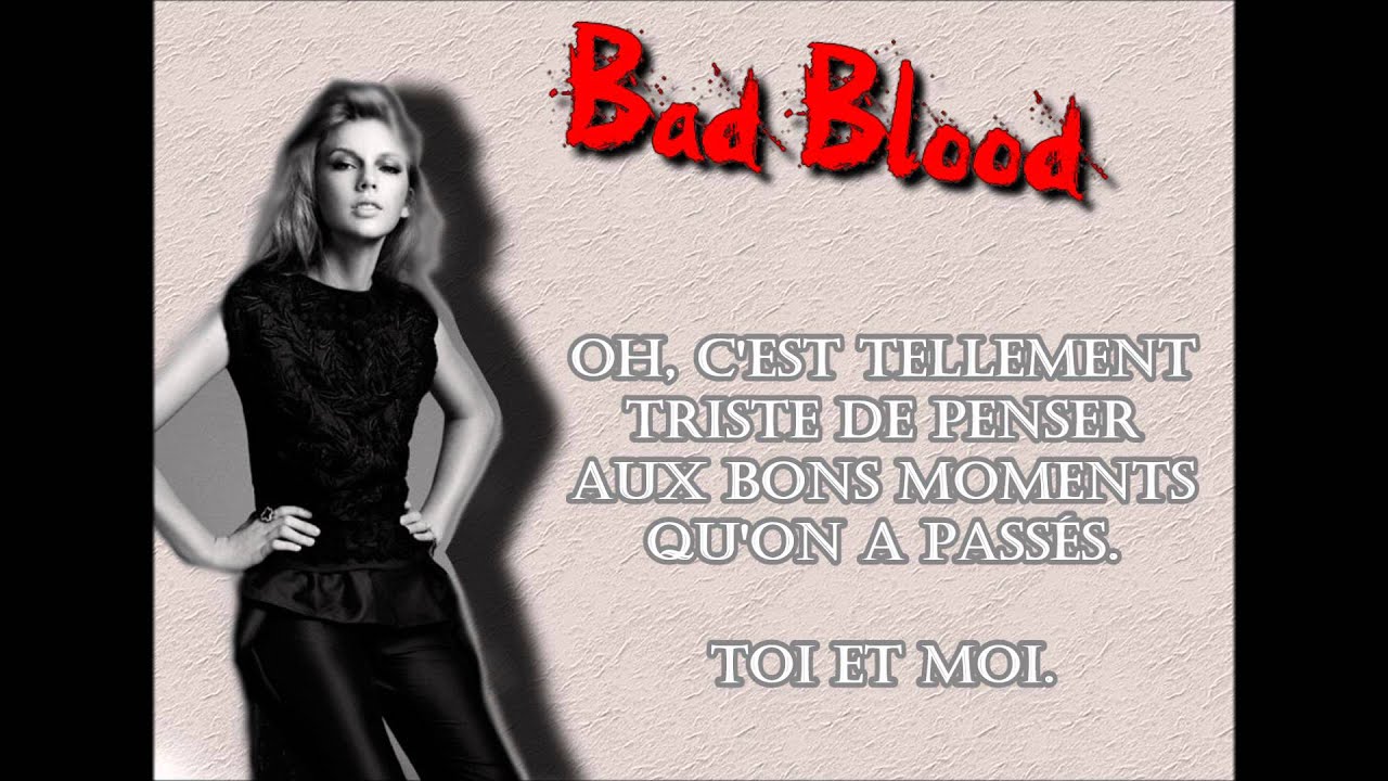 Taylor Swift  Bad Blood Traduction Française