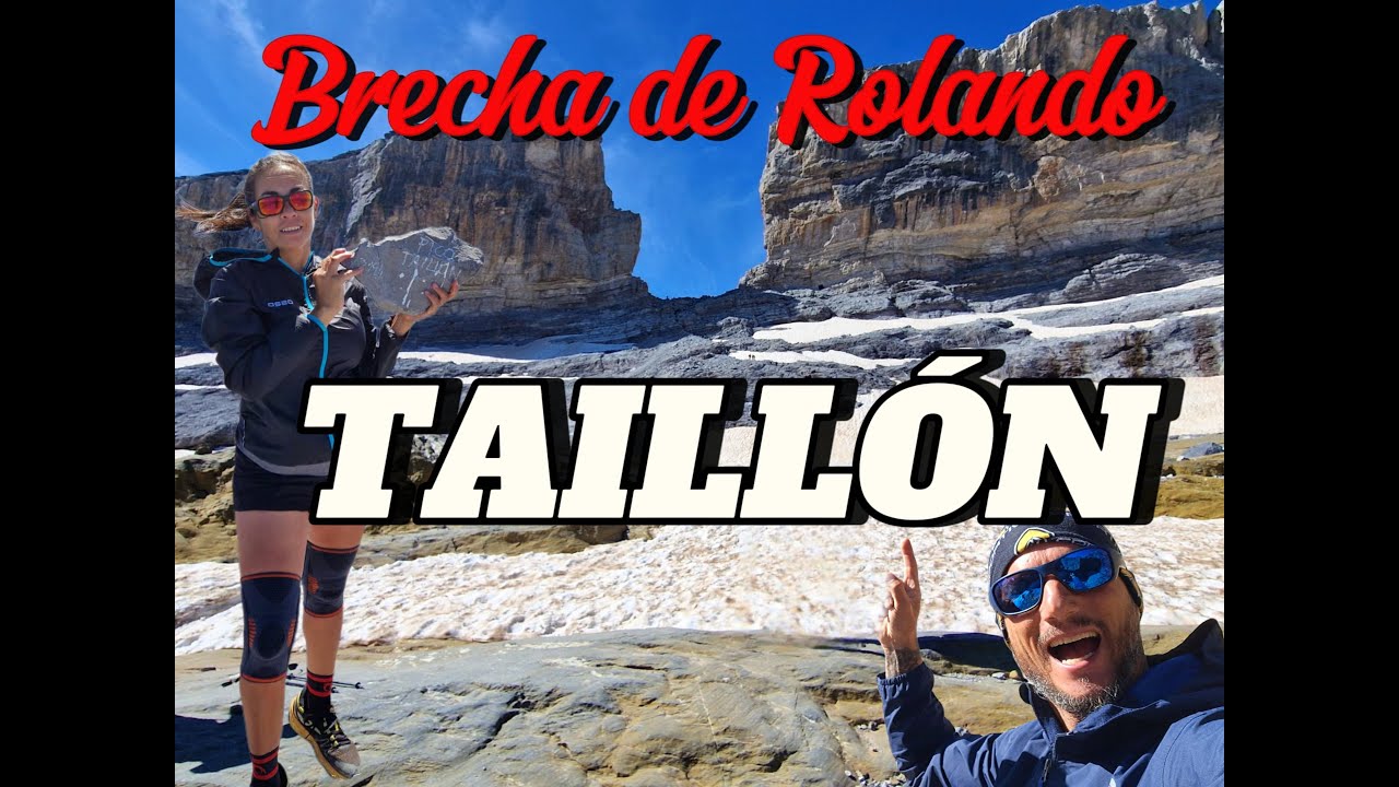 TAILLON desde Bujaruelo por LA BRECHA DE ROLANDO..JULIO2025  Parque Nacional  Ordesa Y Monte Perdido