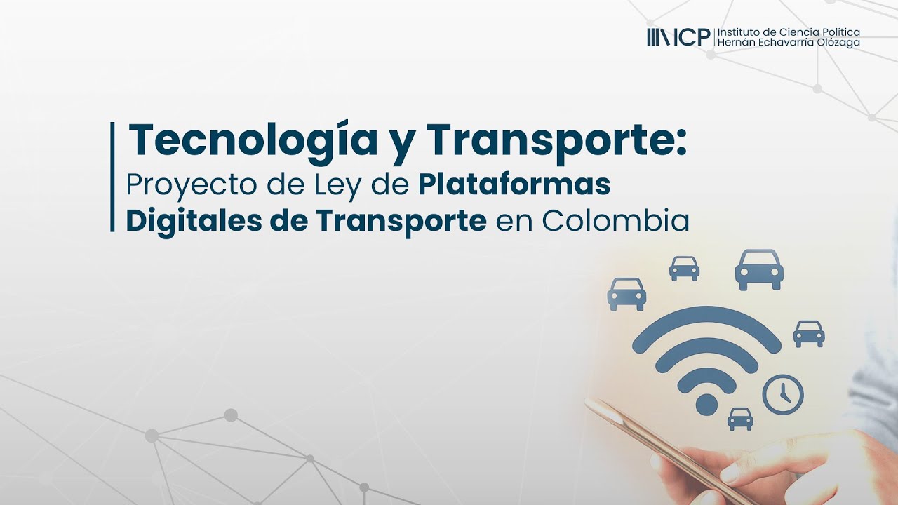 Tecnología y transporte: Proyecto de Ley de Plataformas Digitales de Transporte en Colombia