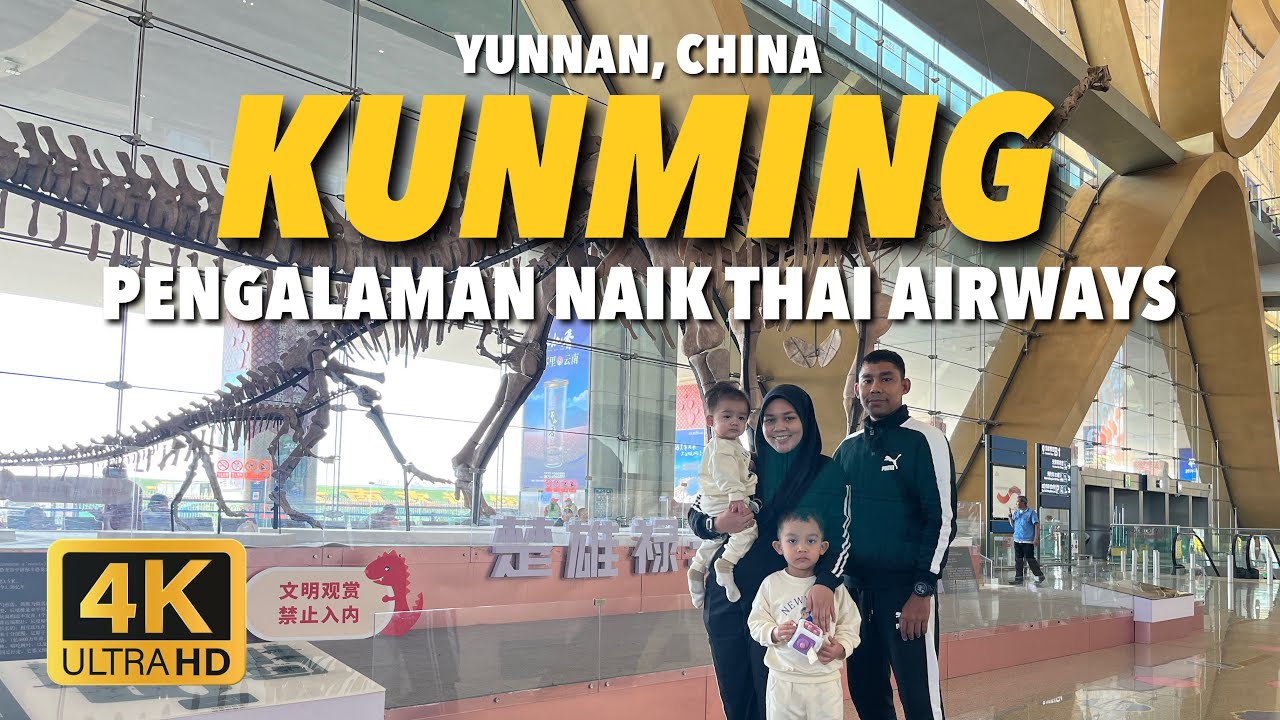 Ep 1. Pengalaman Naik Thai Airways ke Kunming, Yunnan China 🇨🇳