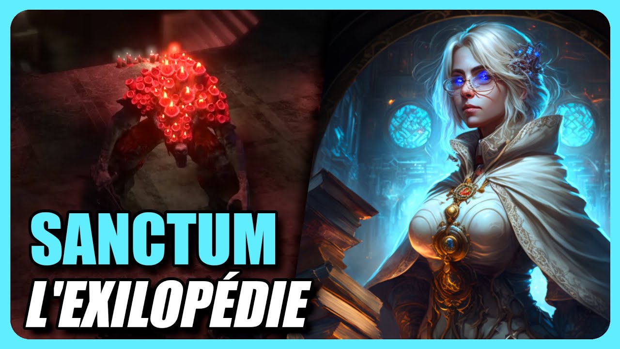 Le Sanctum : Tout Ce Que Vous Devez Savoir ! - L'Exilop&eacute;die de Path of Exile (Rogue-Like)