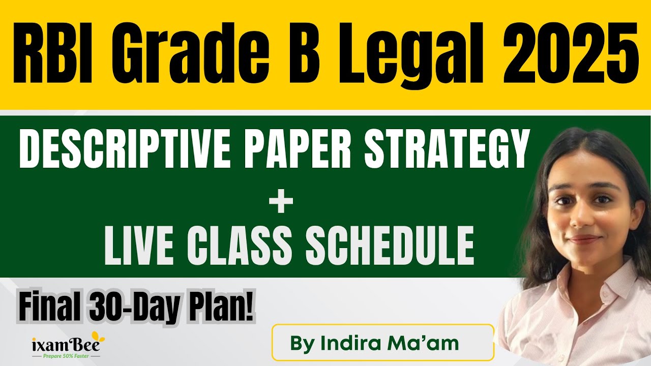 RBI Grade B Legal 2025: Descriptive Paper Strategy + Live Class Schedule | Final 30-Day Plan!