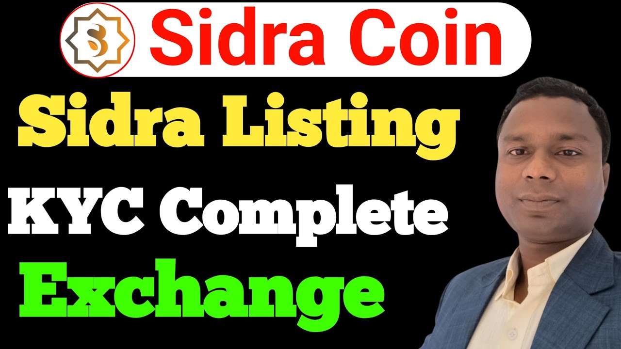 Sidra Listing Update | Sirda Chain Kyc Update| Sidra Coin New Update Today #sidrachain 