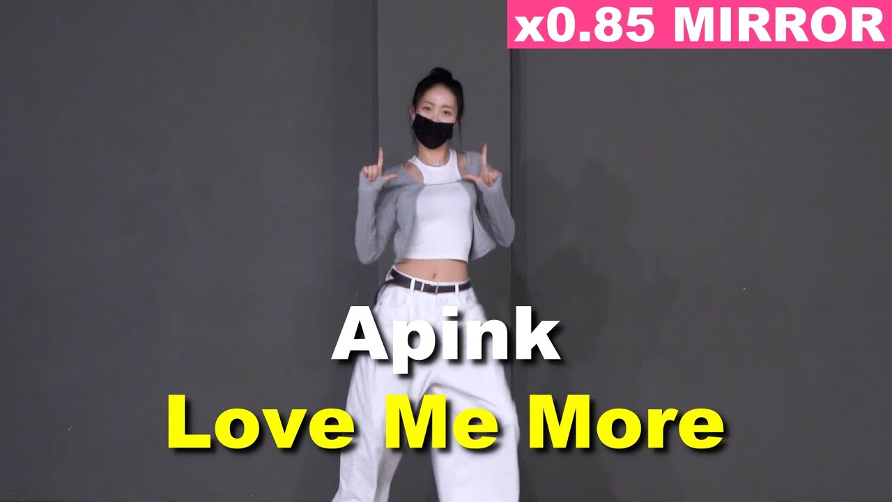 [X0.85 MIRRORED] Apink - Love Me More Cover by Lucy.Queen
