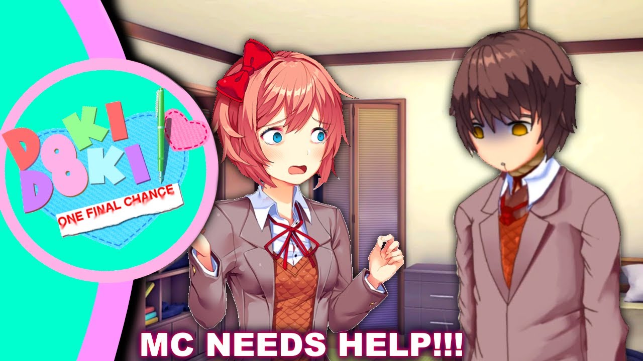 MC Need's Help!!!(DDLC One Final Chance Mod V 0.9)(DEMO)