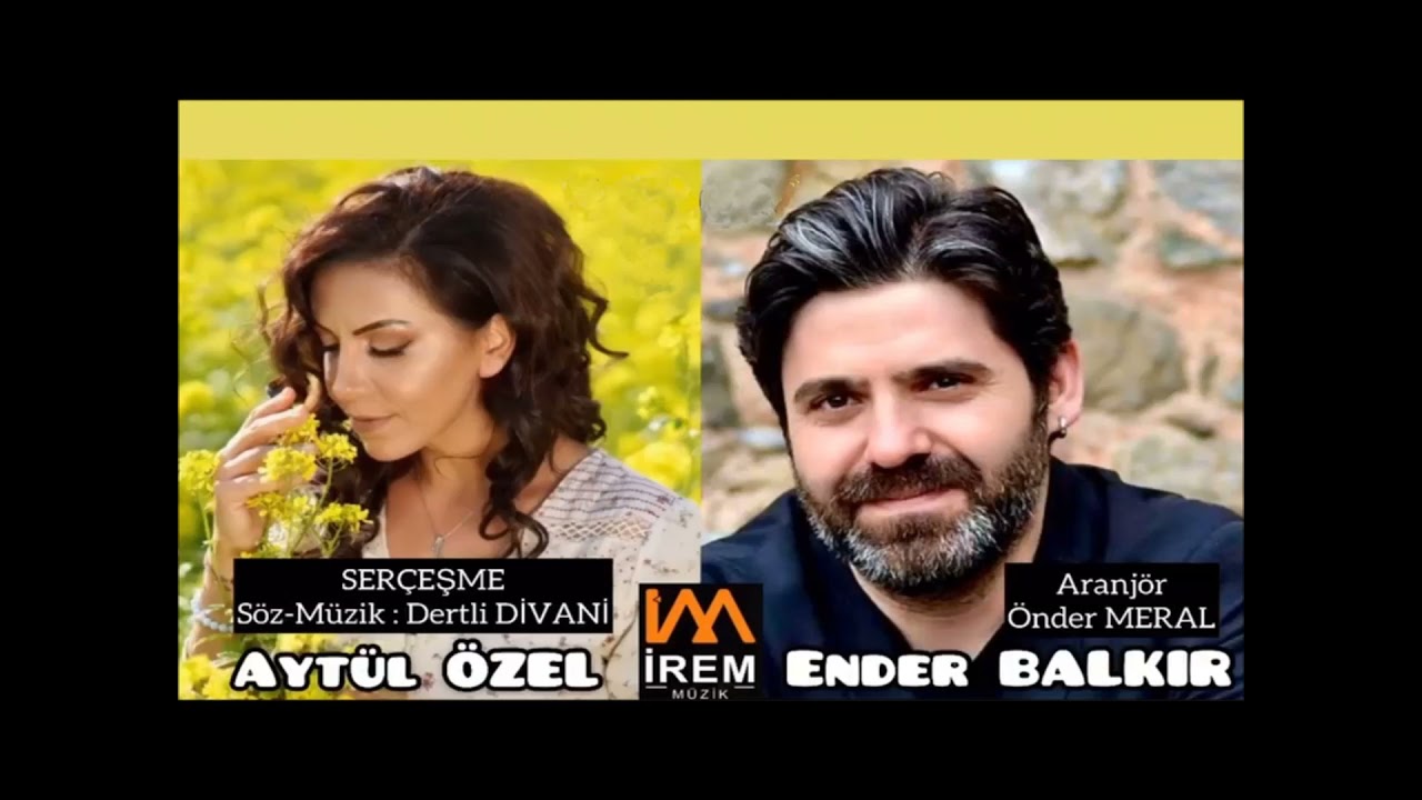 Aytül Özel & Ender Balkır - Serçeşme