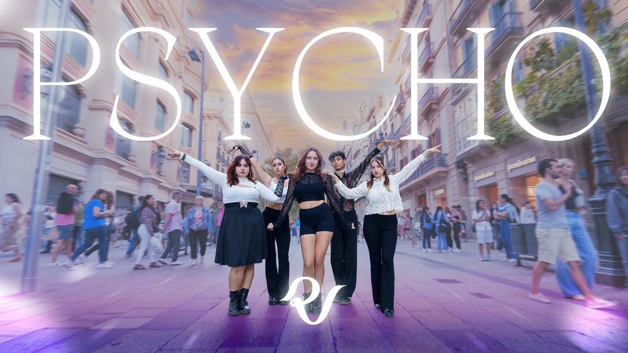 [KPOP IN PUBLIC] RED VELVET (레드벨벳) - ‘Psycho’ Dance Cover | by BLYTHEST from BARCELONA