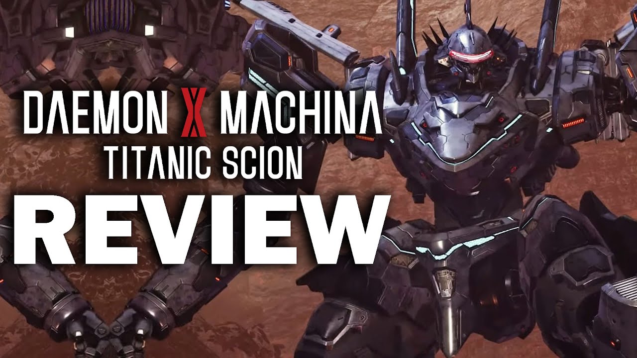 Daemon X Machina: Titanic Scion Review - The Final Verdict