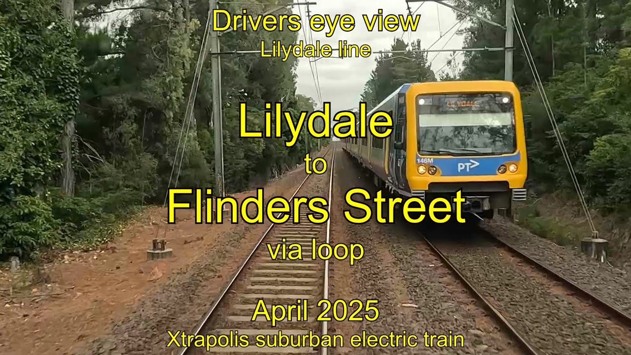 Drivers eye view, Lilydale to Flinders Street, Apr 2025