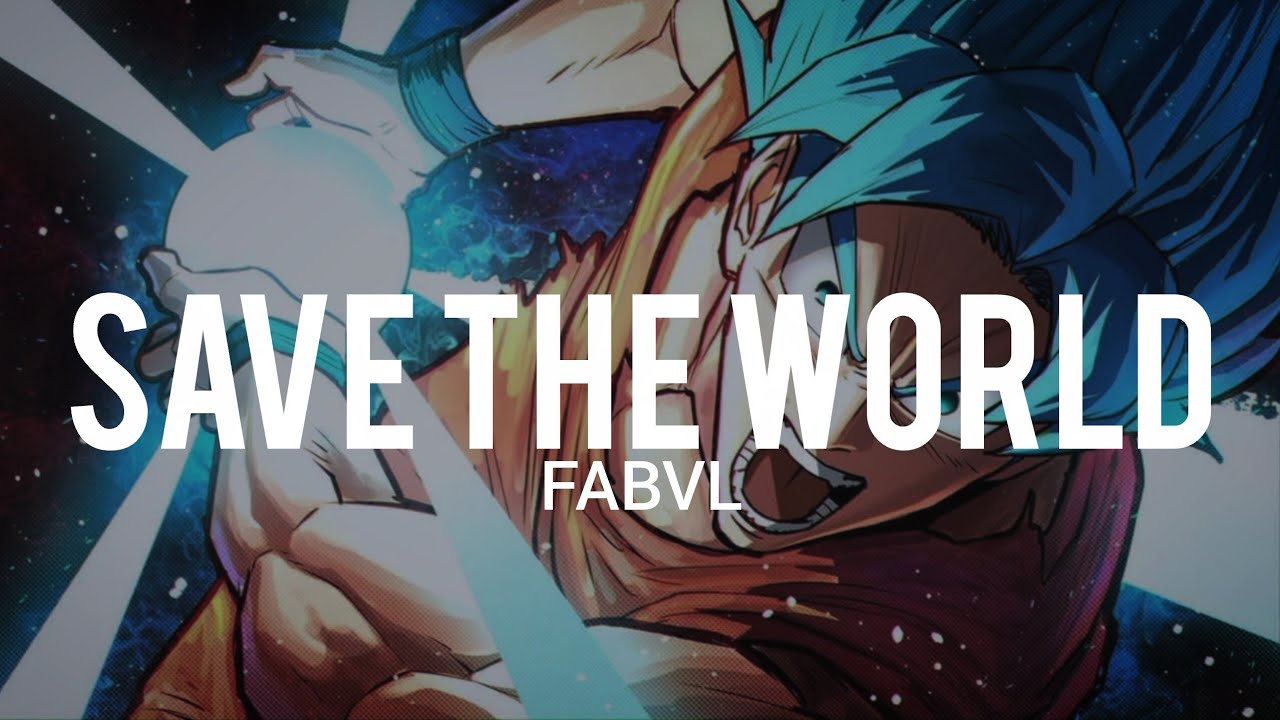 FABVL - Save The World // Sub Espa&ntilde;ol  | GOKU RAP ROCK [DRAGONBALL]