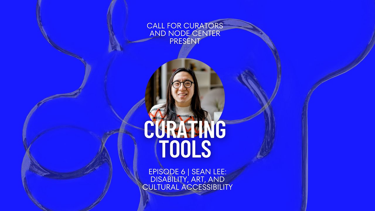 Curating Tools with Sean Lee: Disability, art and cultural accessibility