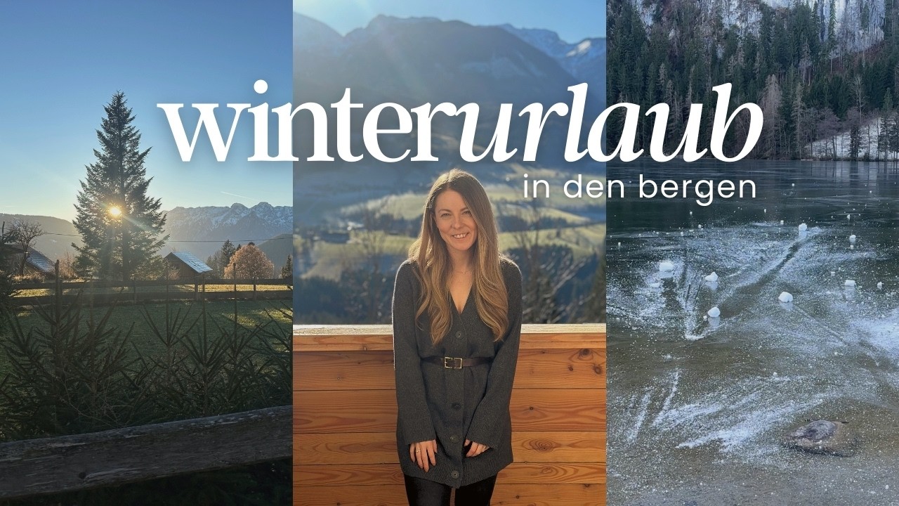 Eine RUHIGE AUSZEIT in den Bergen & wie ich mich im Winterurlaub anti-entzündlich ernähre | VLOG