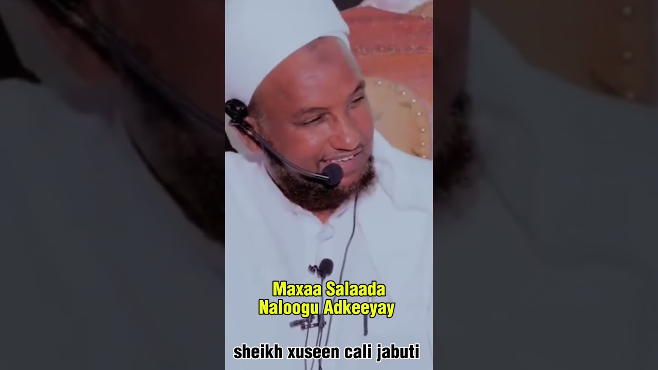 Maxaa Salaadda Naloogu Adkeeyay || muxaadaro by sheikh xuseen cali jabuti
