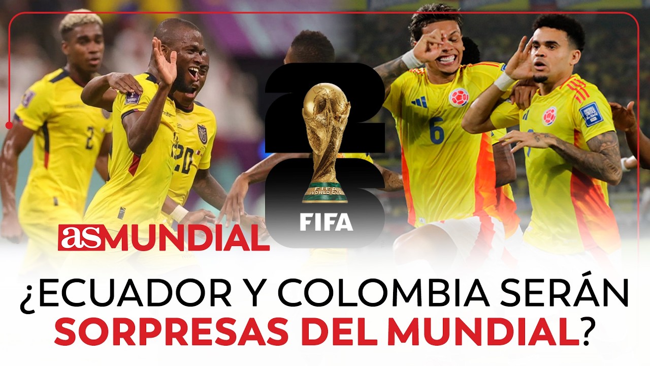 Ecuador y Colombia serían las grandes sorpresas del mundial | AsMundial