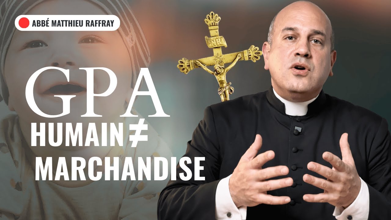 Pourquoi un catholique ne peut pas &ecirc;tre pour la GPA ?