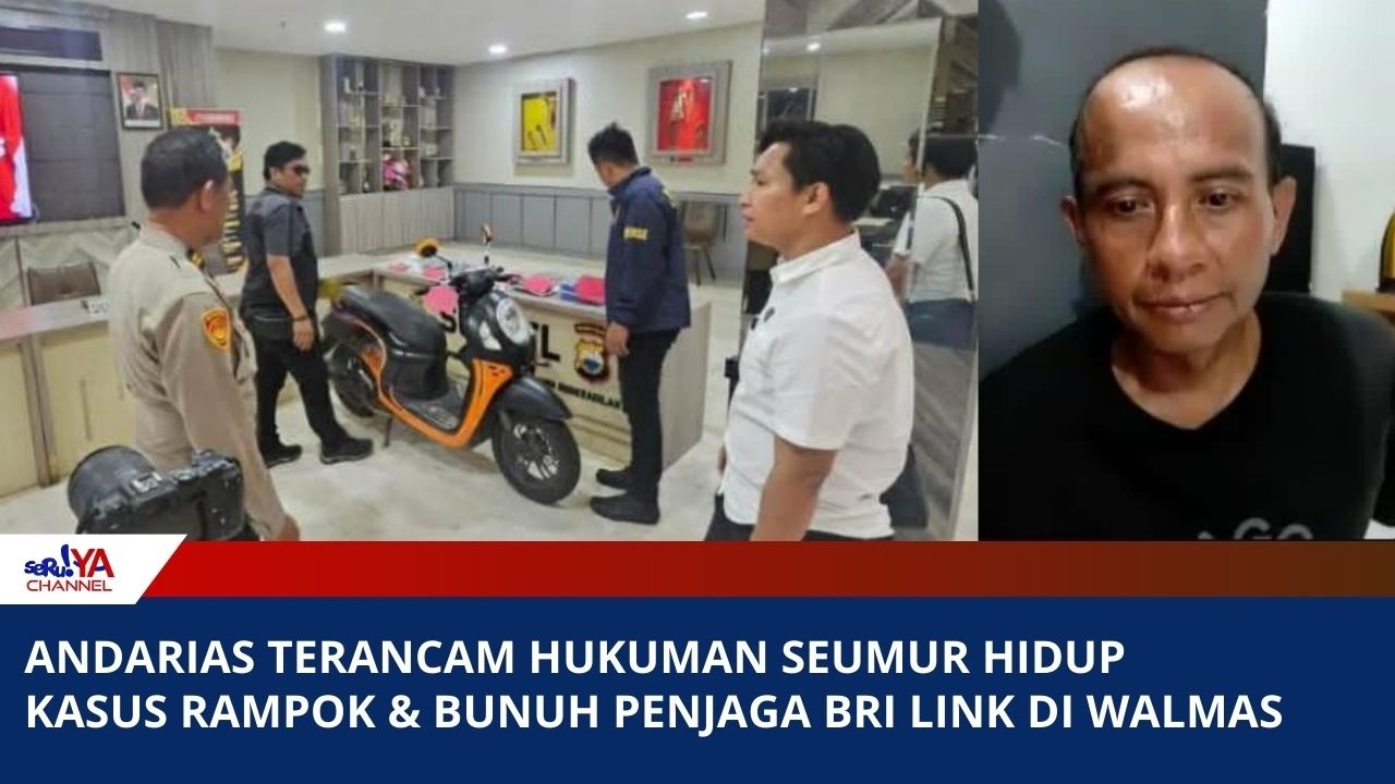 ANDARIAS TERANCAM HUKUMAN SEUMUR HIDUP
