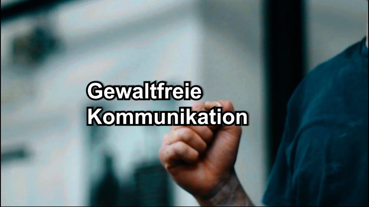 Gewaltfreie Kommunikation - einfach erklärt.