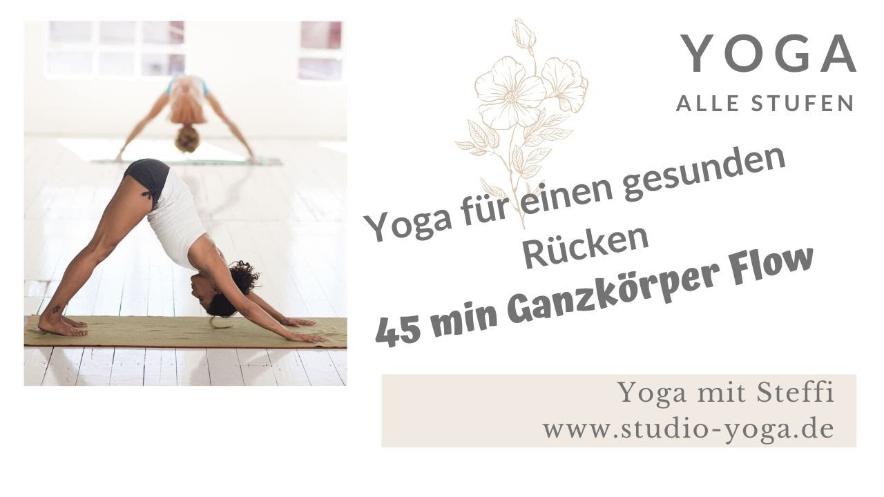 Yoga für einen gesunden Rücken, 45 min Yoga-Flow, Studio Yoga - Dein Studio für Yoga