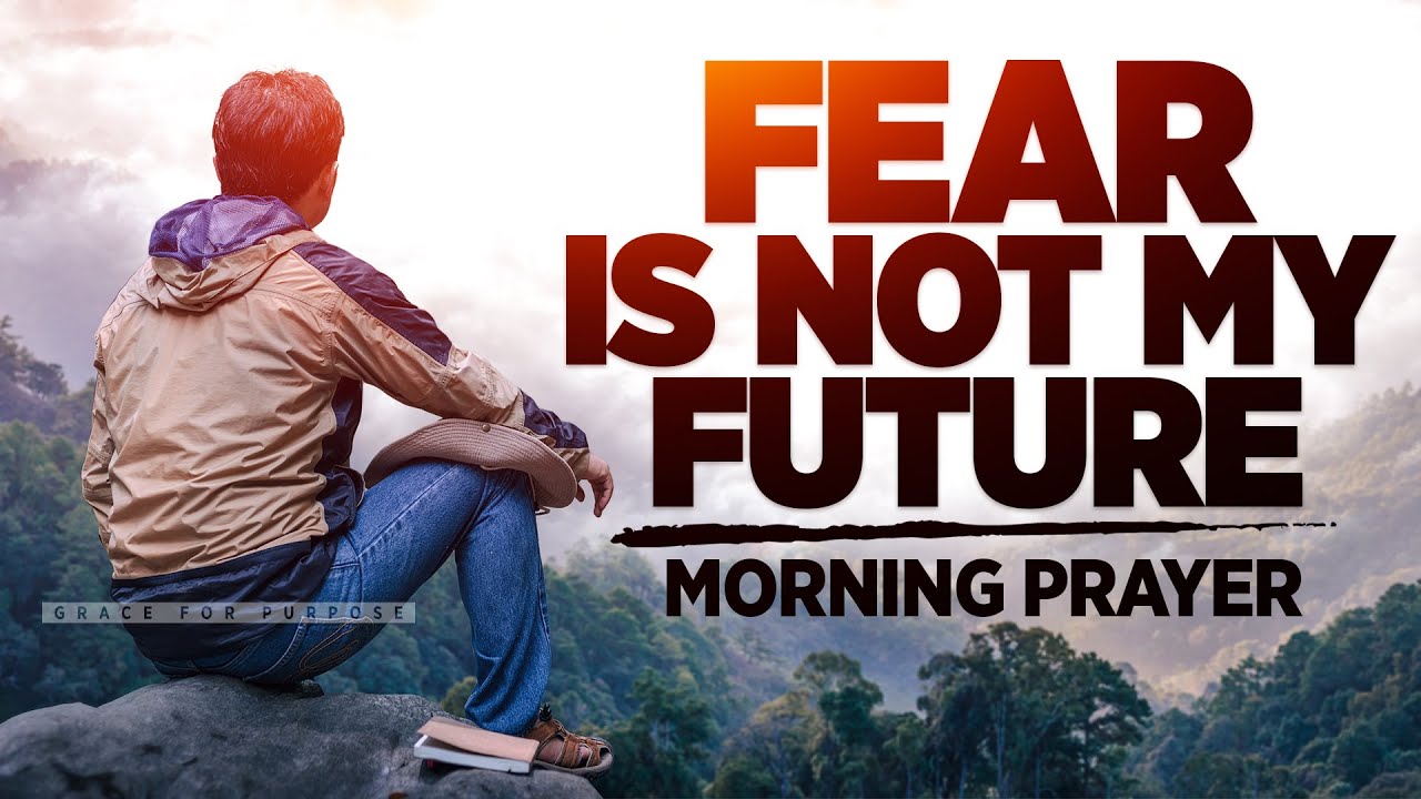 Don't Be Overwhelmed But Trust In The Lord | A Blessed Morning Prayer To Start Your Day