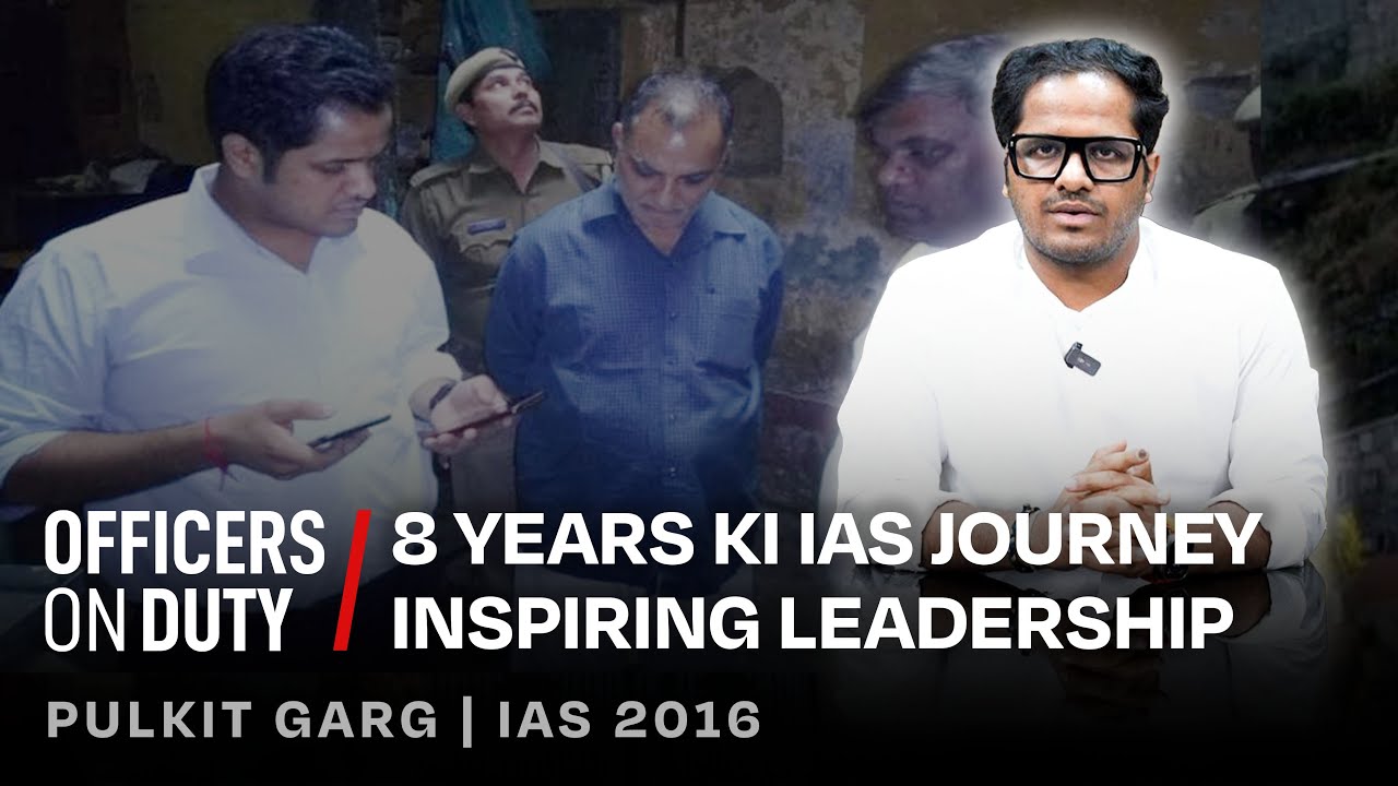 8 Years as an IAS Officer | IAS Pulkit Garg Vice Chairman Varanasi Development Authority | E231