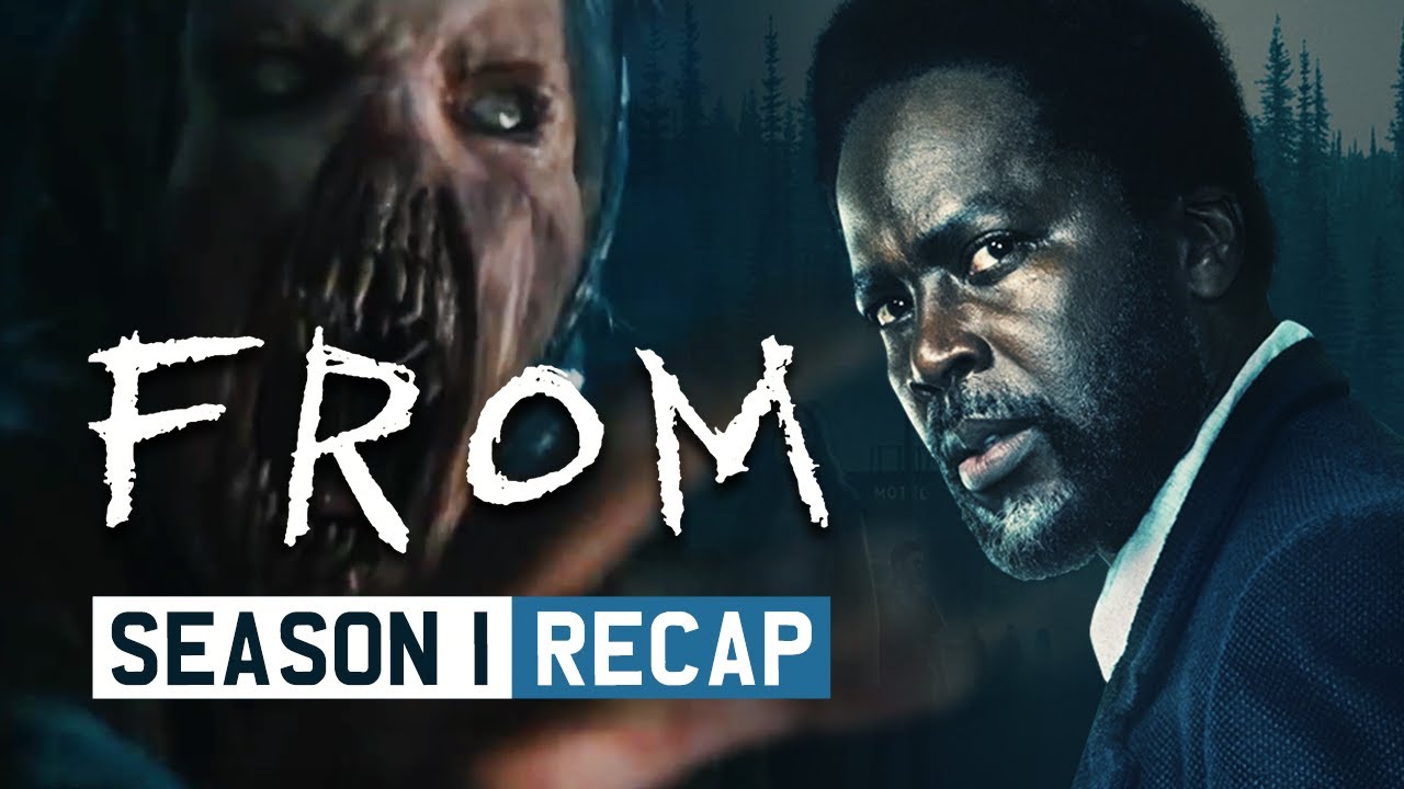 From - Season 1 | RECAP