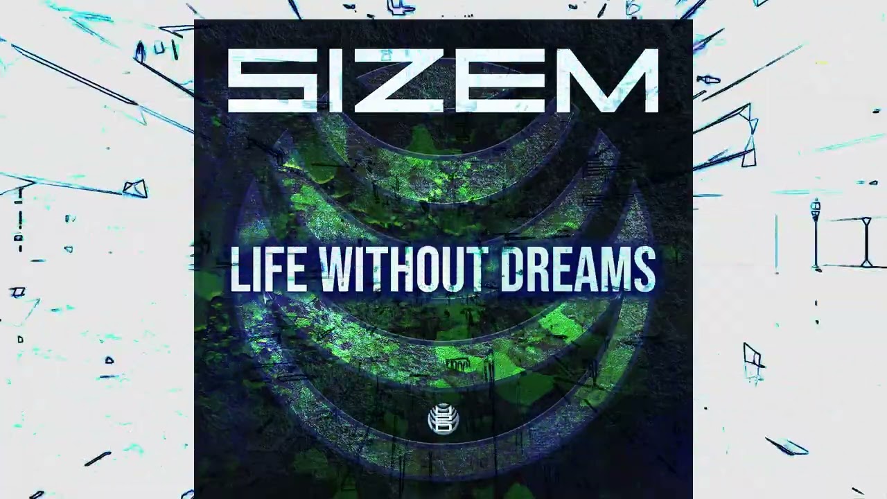 Sizem - Life Without Dreams