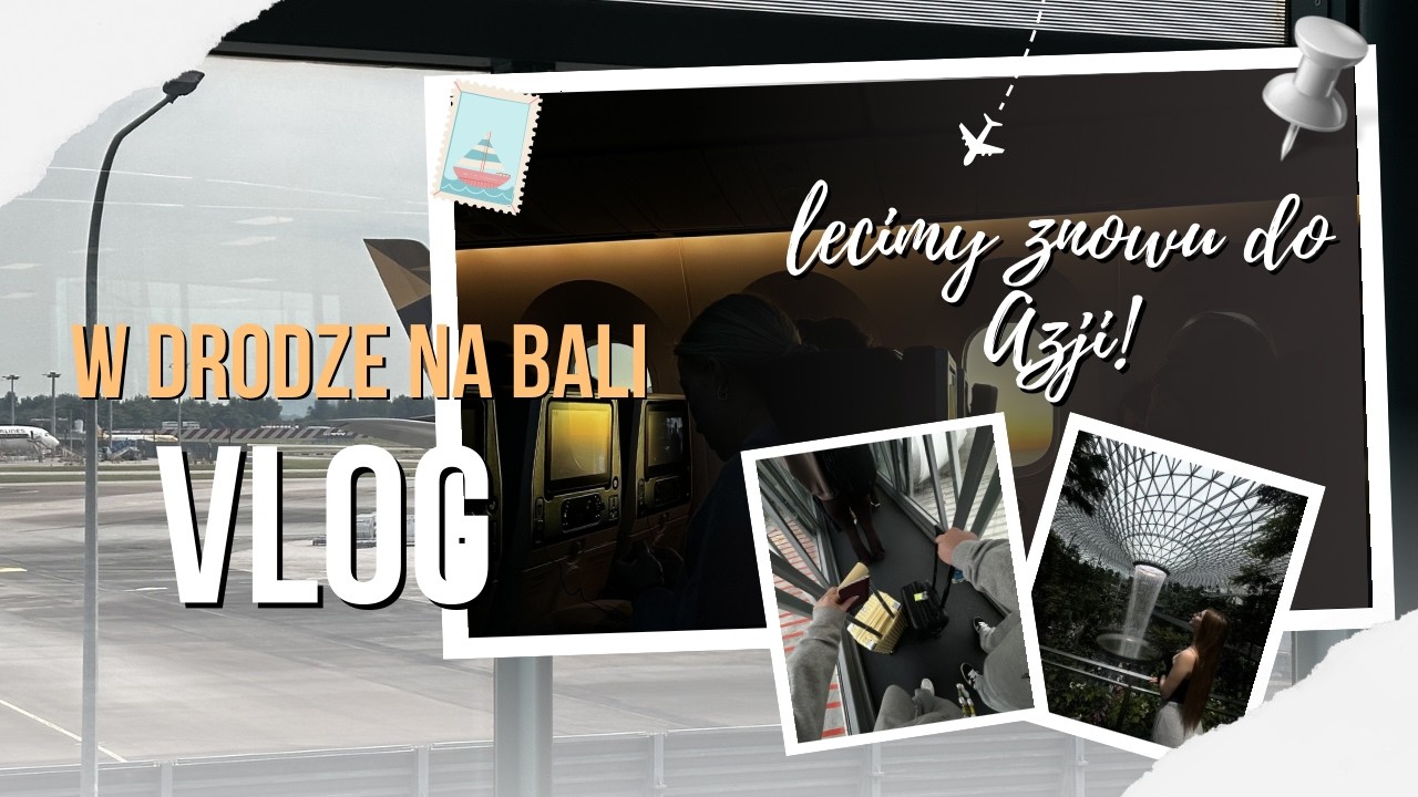 Lecimy na Bali! Początek naszej podróży.