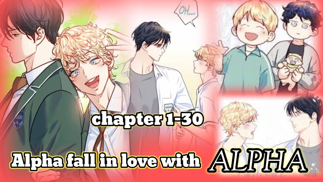BL an Alpha fall in love with Dominate Alpha chapter 1-30 Explained in Hindi 
