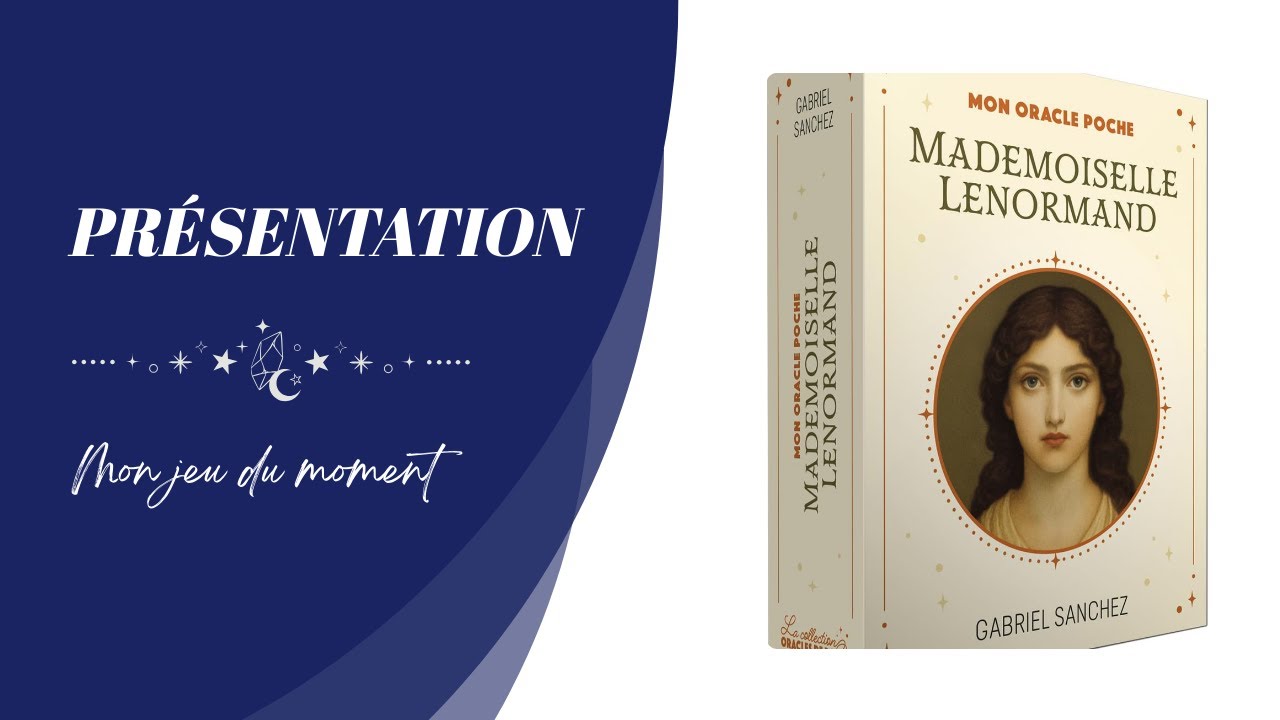 ORACLE MADEMOISELLE LENORMAND - Présentation