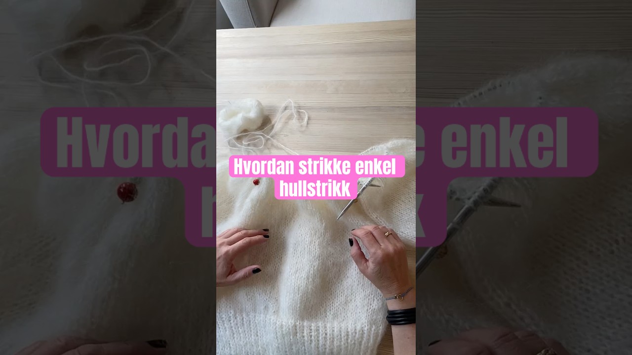 Hvordan strikke hullm&oslash;nster og hullstrikk  #diy #knitting #howto #handmade #knittingpattern #strikk