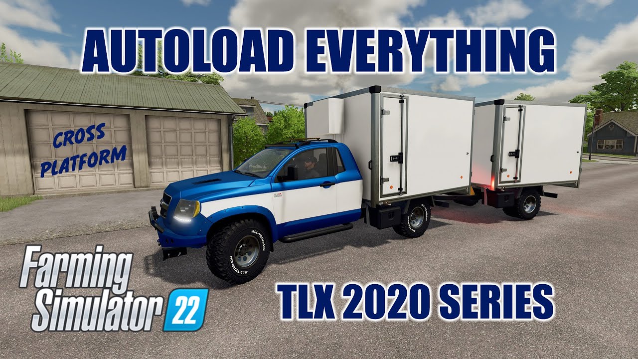 Autoload Everything with the updated TLX 2020 Series by 82Studio (FS22)
