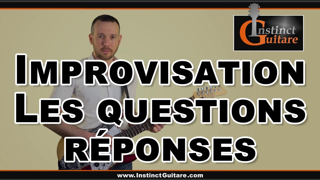 Astuce improvisation - Les questions réponses à la guitare