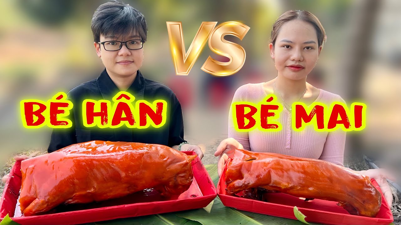 Tới Công Chuyện Bé Mai Đụng Độ Bé Hân Ăn Đua 2 Con Heo Sữa Quay Ai Sẽ Là Người Chiến Thắng