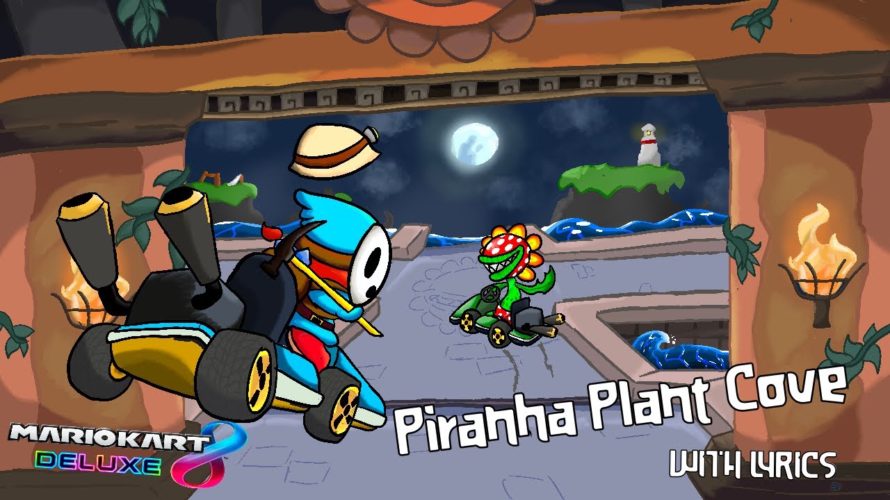 Piranha Plant Cove WITH LYRICS - Mario Kart Tour/8 Deluxe Cover