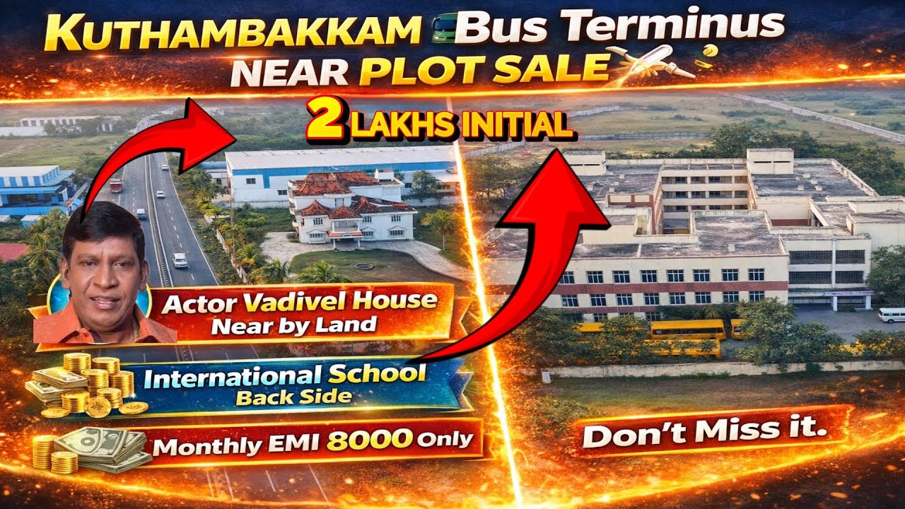 ₹8000 EMI Plot Sale Near Near Vadivelu House Area | Kuthambakkam | Kuthambakkam plot for sale