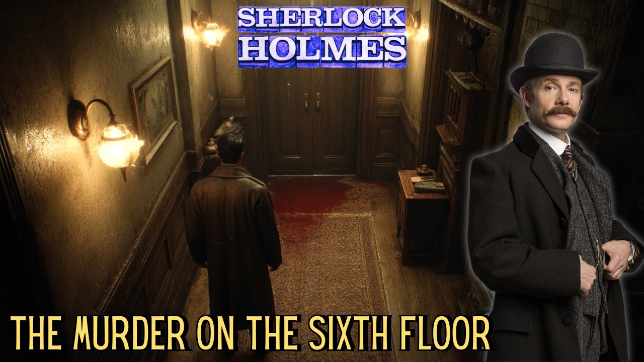 Sherlock Holmes & The Murder on the Sixth Floor | A Sherlock Holmes Story