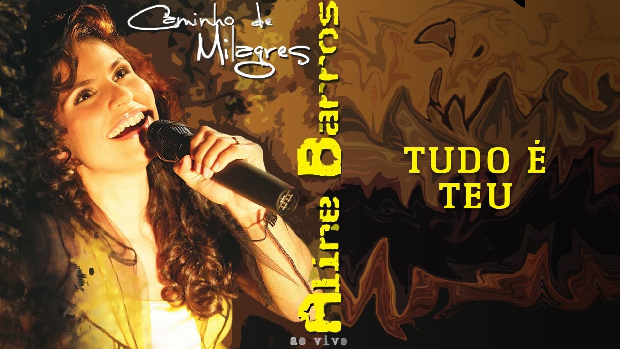Tudo é teu | CD Caminho de Milagres | Aline Barros