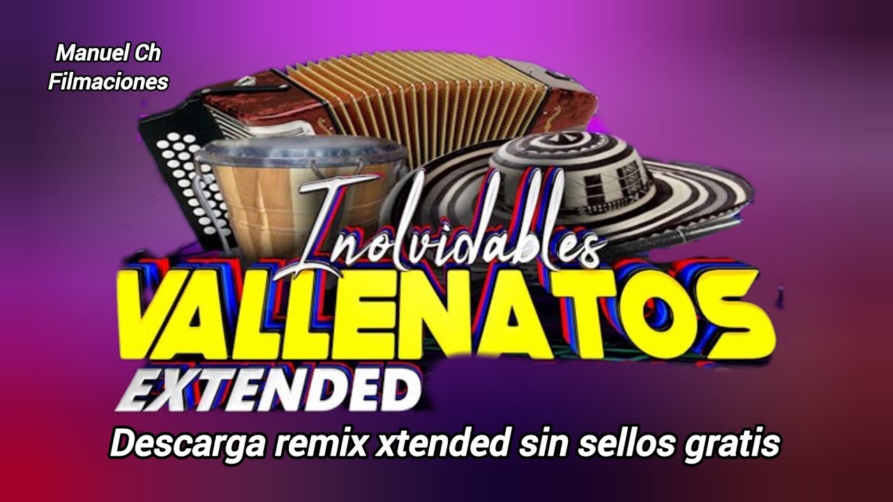 MIX LOS MEJORES VALLENATOS CLASICOS REMIX 2026 PACK XTENDED DESCARGA GRATIS 
