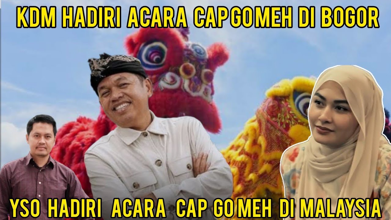 MERIAH❗KDM HADIRI ACARA CAP GO MEH SURYAKENCANA BOGOR DAN YOUNG SYEFURA HADIR ACARA DI MALAYSIA ❗