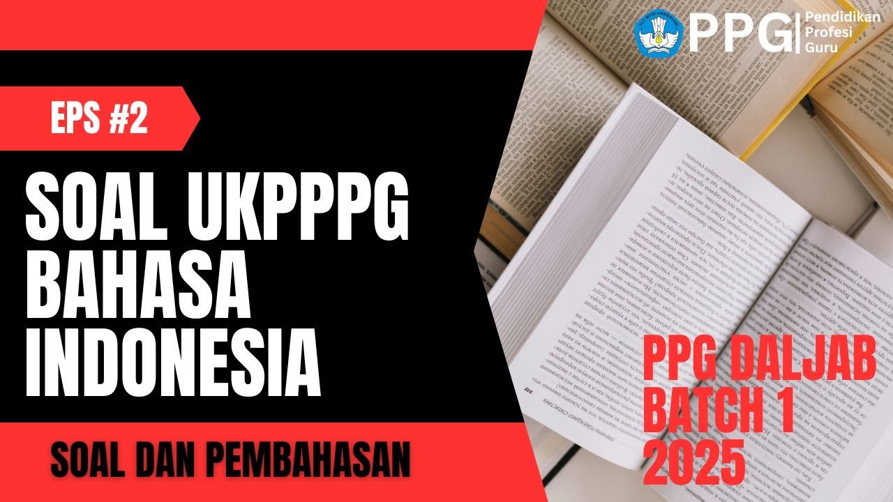 Yuk Belajar Soal UP PPG DALJAB Tahun 205