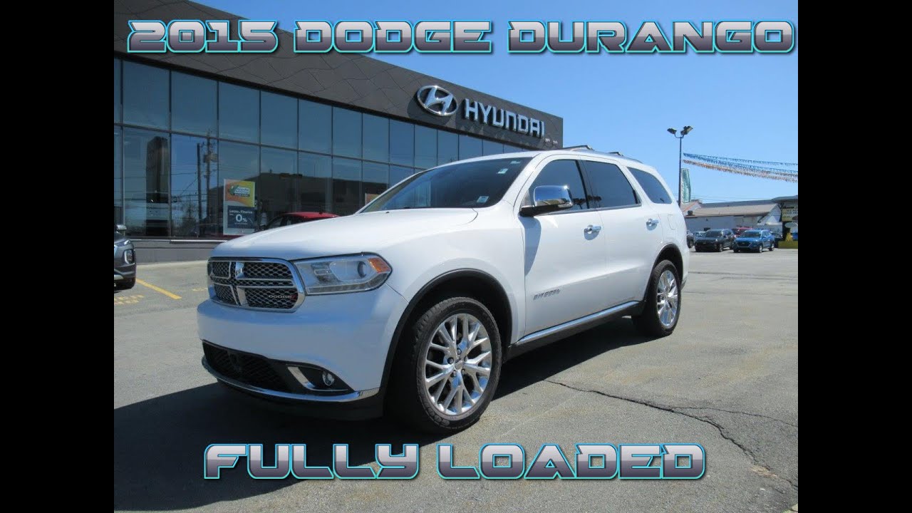 Detailed Look - 2015 Dodge Durango Citadel Edition Fully Loaded - Steele Hyundai - Halifax