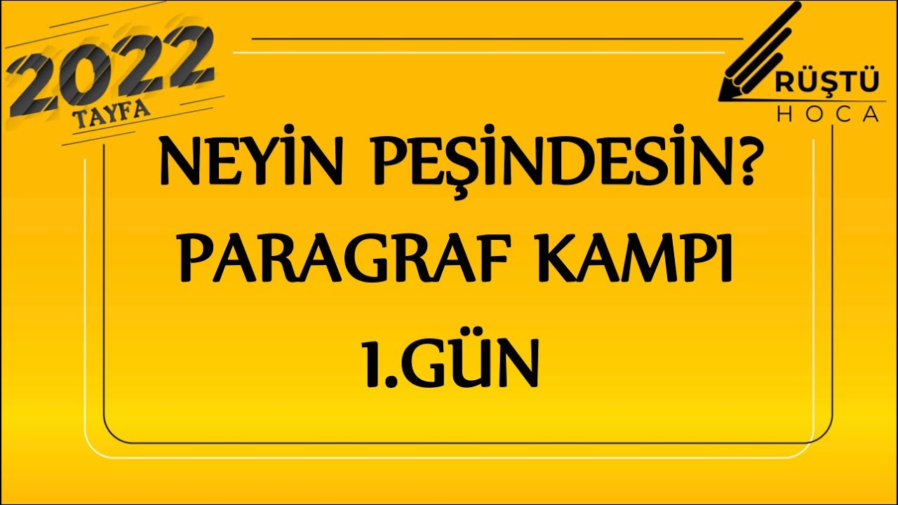 Neyin Peşindesin? | Paragraf Kampı | 1.GÜN | Diyalog Tamamlama |RÜŞTÜ HOCA